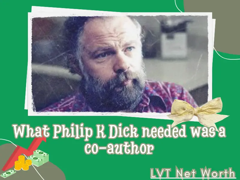 Philip K Dick