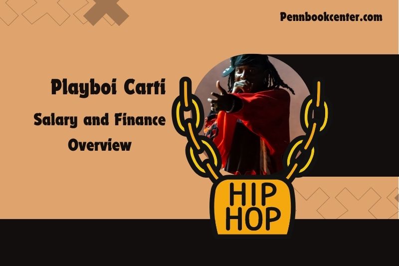 Playboi Carti assets, salary and financial overview