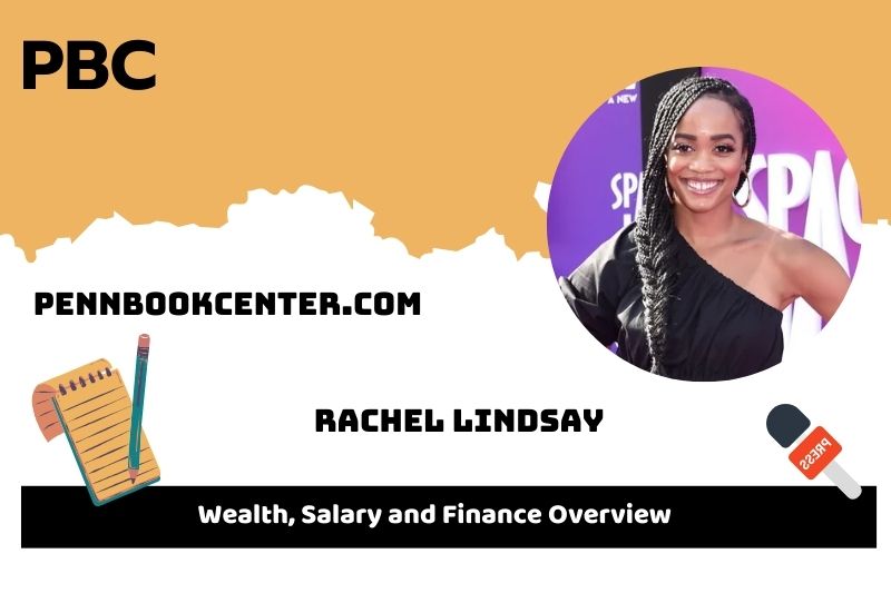 Rachel Lindsay prosperity, salary and financial overview