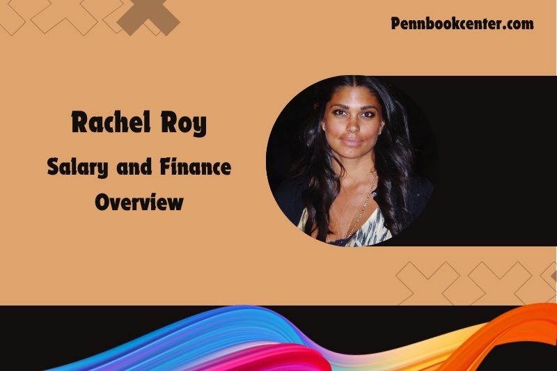 Rachel Roy fortune, salary and financial overview