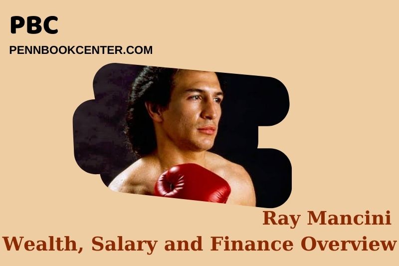 Ray Mancini assets, salary and financial overview