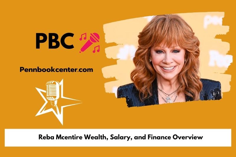 Reba mcentire assets, salary and financial overview