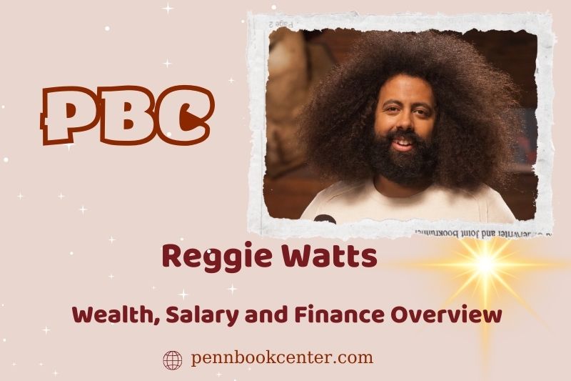 Reggie watts assets, salary and financial overview