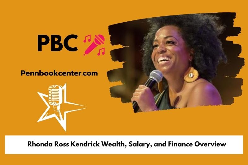 Rhonda Ross Kendrick prosperity, salary and financial overview