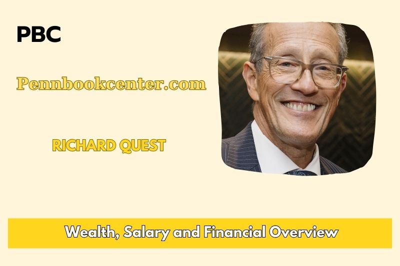 Richard Quest prosperity, salary and financial overview