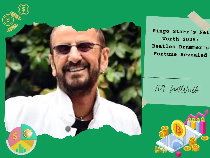 Ringo Starr’s Net Worth 2025: Beatles Drummer’s Fortune Revealed