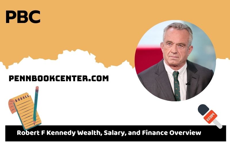 Robert F. Kennedy wealth, salary and financial overview