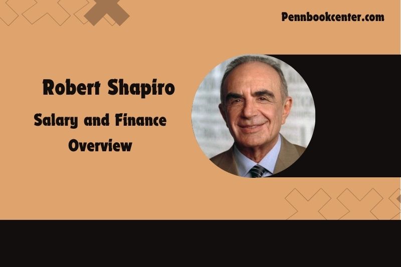 Robert Shapiro assets, salary and financial overview