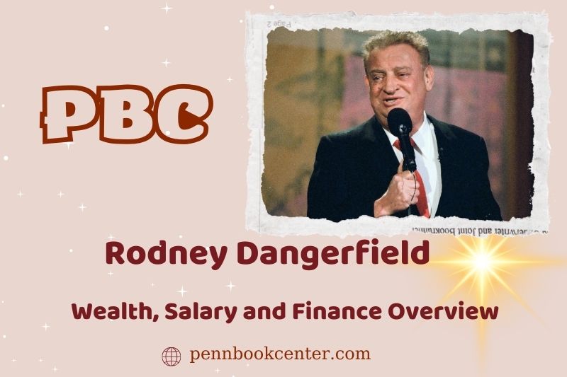 Rodney Dangerfield assets, salary and financial overview