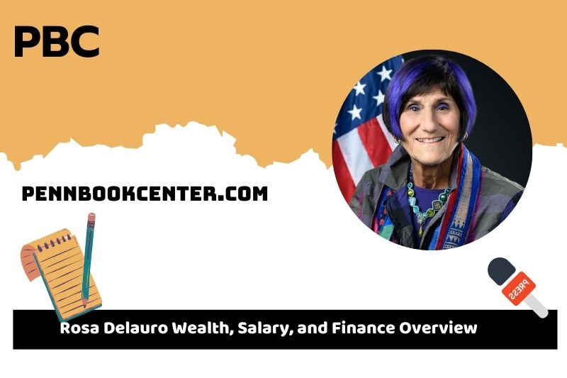 Rosa delauro prosperity, salary and financial overview