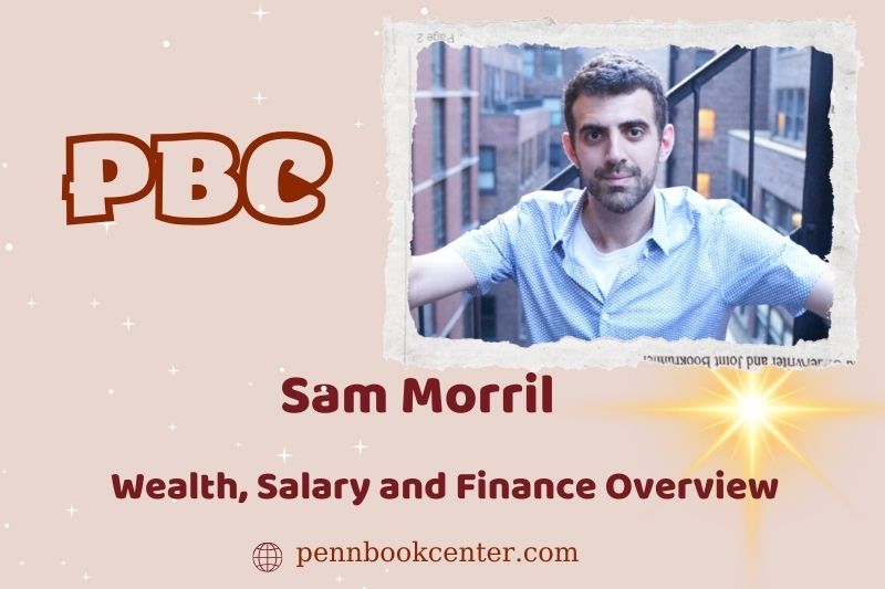 Sam Morril prosperity, salary and financial overview