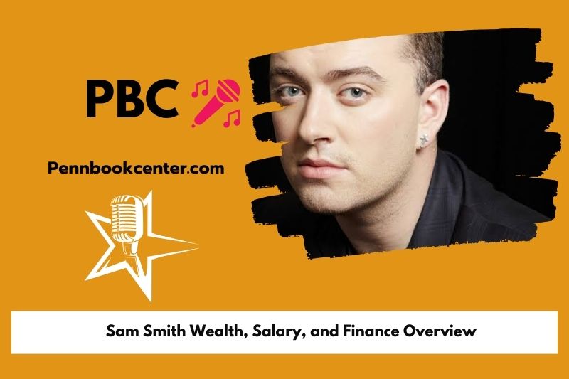 Sam Smith's assets, salary and financial overview