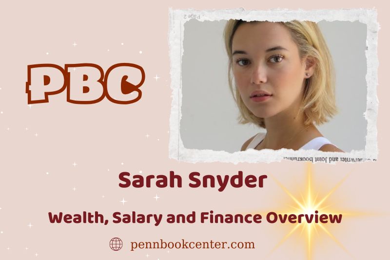 Sarah Snyder wealth, salary and financial overview