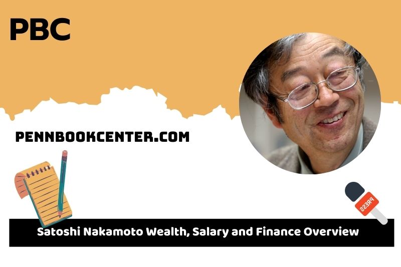 Satoshi nakamoto assets, salary and financial overview