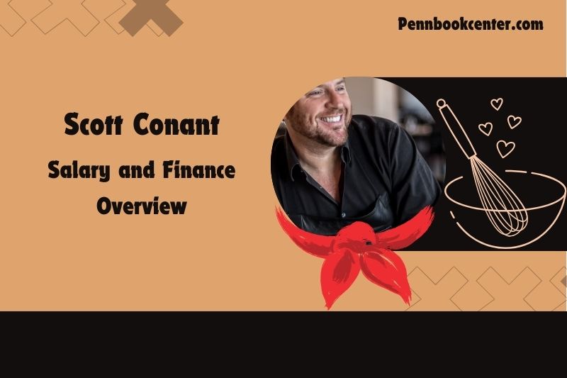 Scott Conant Wealth, salary and financial overview