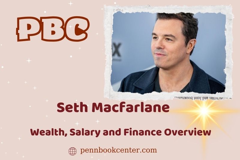 Seth MacFarlane Prosperity, Salary and Financial Overview