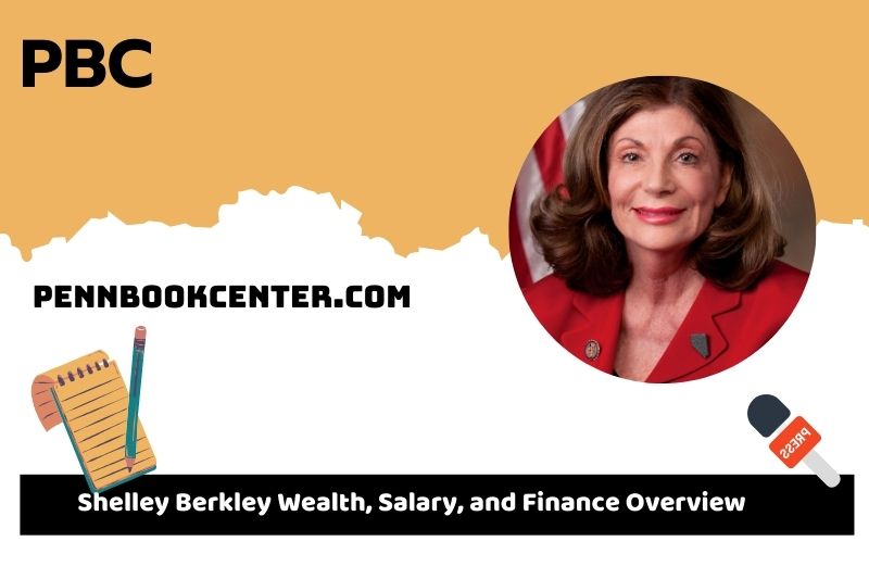 Shelley Berkley prosperity, salary and financial overview