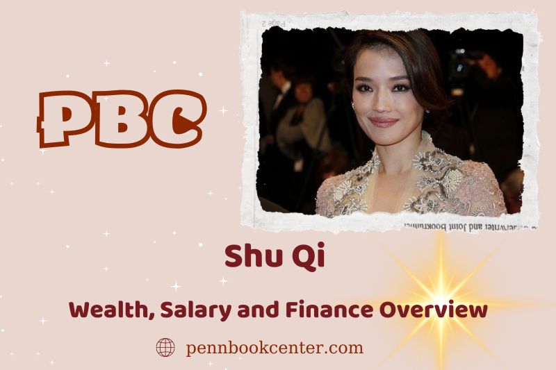 Shu Qi assets, salary and financial overview