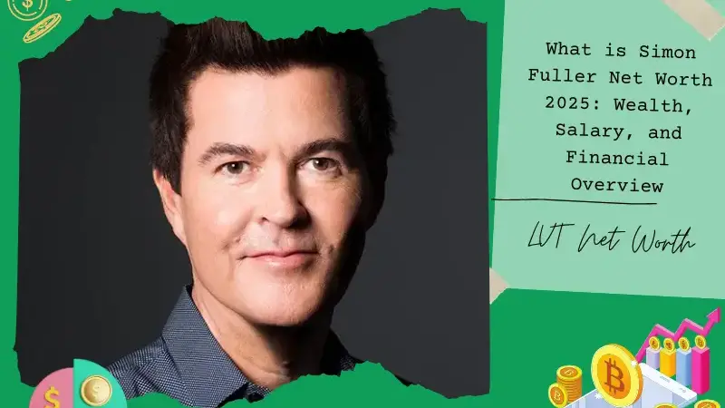 What is Simon Fuller Net Worth 2025: Wealth, Salary, and Financial Overview