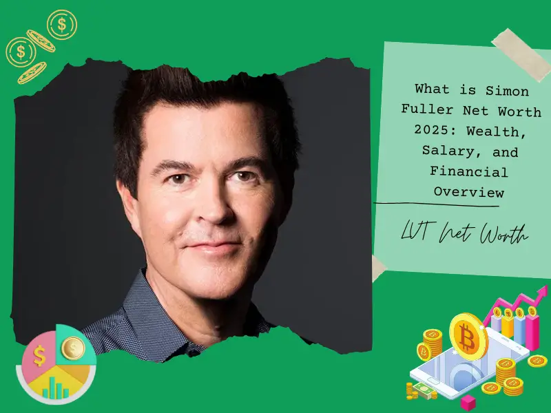 What is Simon Fuller Net Worth 2025: Wealth, Salary, and Financial Overview