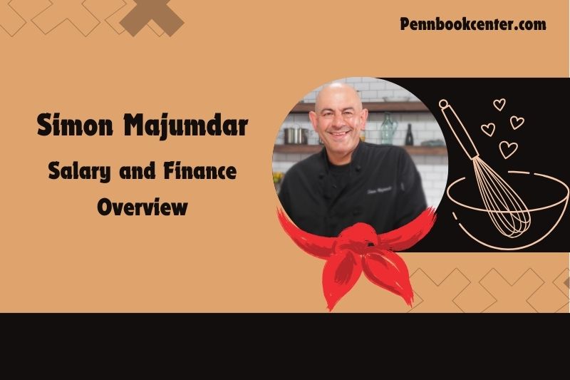 Simon Majumdar prosperity, salary and financial overview