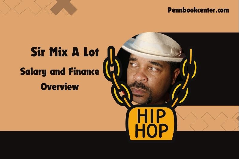 Sir Mix a lot of prosperity, salary and financial overview