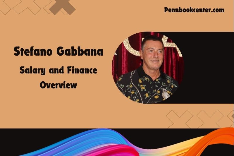 Stefano Gabbana fortune, salary and financial overview