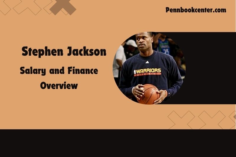 Stephen Jackson salary and financial overview