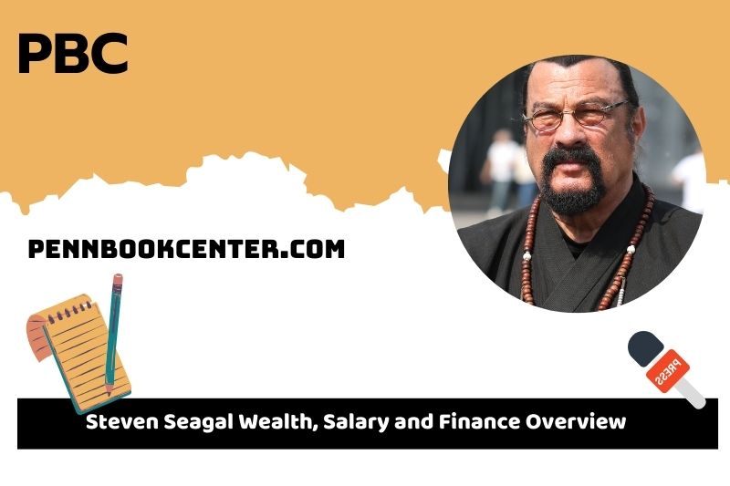 Steven Seagal wealth, salary and financial overview