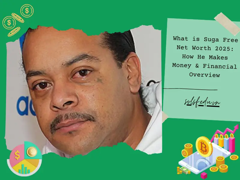 What is Suga Free Net Worth 2025: How He Makes Money & Financial Overview