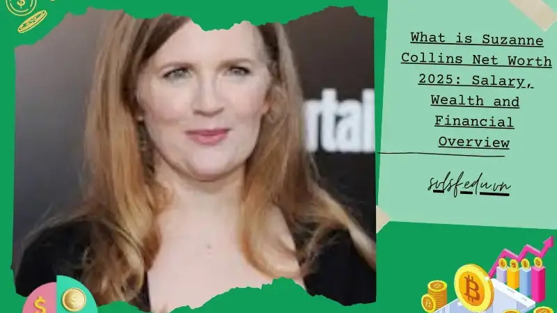 What is Suzanne Collins Net Worth 2025: Salary, Wealth and Financial Overview