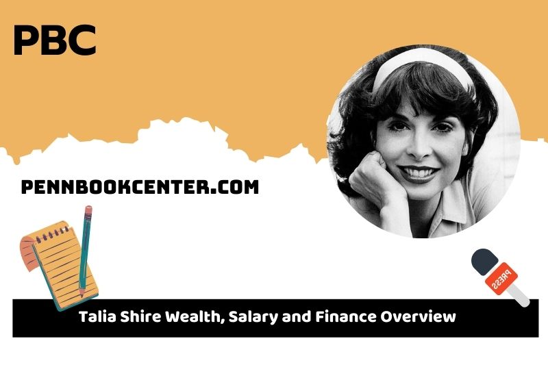 Talia Shire wealth, salary and financial overview