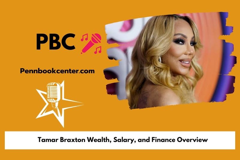 Tamar Braxton assets, salary and financial overview