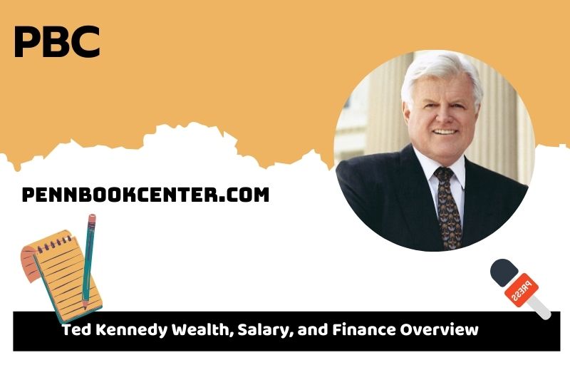 Ted Kennedy wealth, salary and financial overview