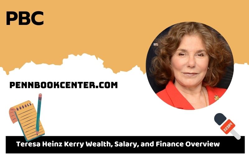 Teresa Heinz Kerry wealth, salary and financial overview