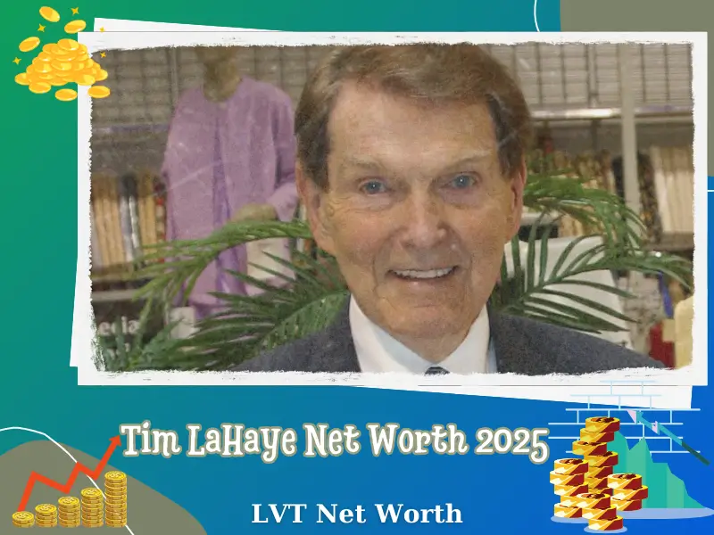 What is Tim LaHaye Net Worth 2025: Career, Wealth, and Financial Insights