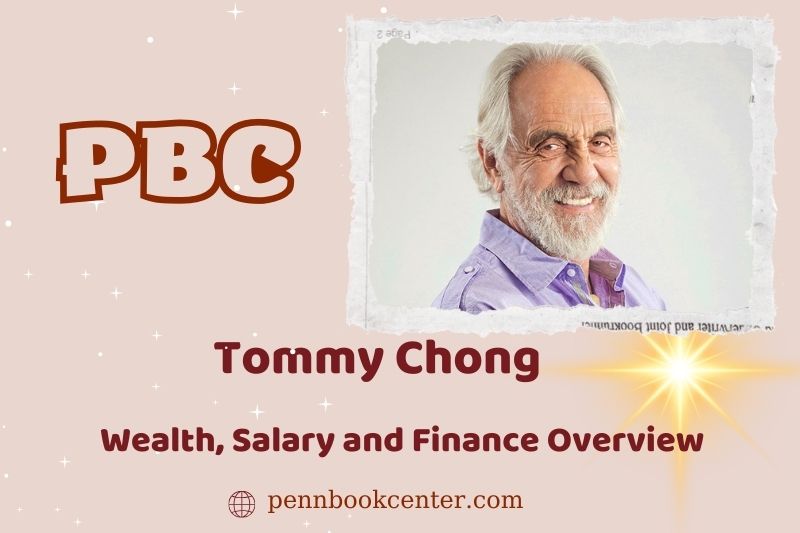 Tommy Chong prosperity, salary and financial overview