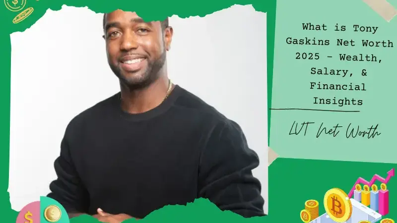 What is Tony Gaskins Net Worth 2025 – Wealth, Salary, & Financial Insights