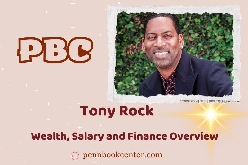 Tony Rock -Wohlstand, Salary and Financial Overview