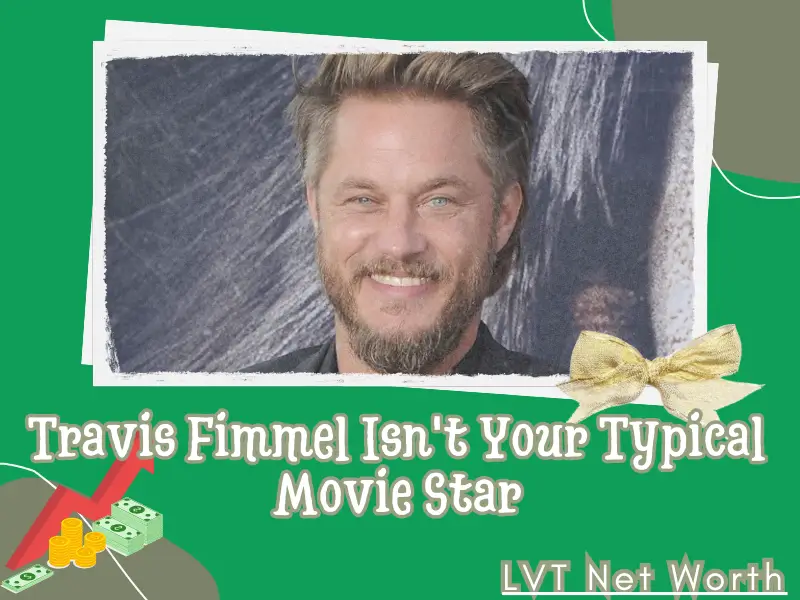 What is Travis Fimmel Net Worth 2025: Wealth, Salary, and Financial Overview