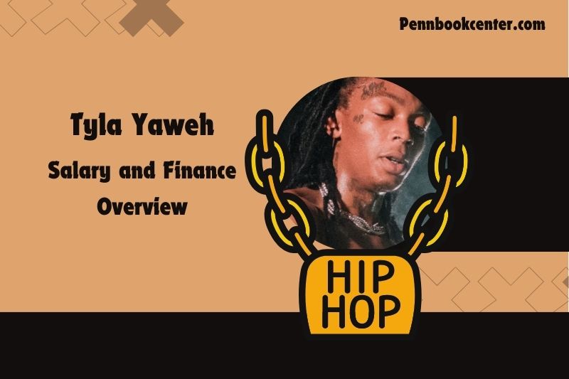 Tyla Yaweh assets, salary and financial overview