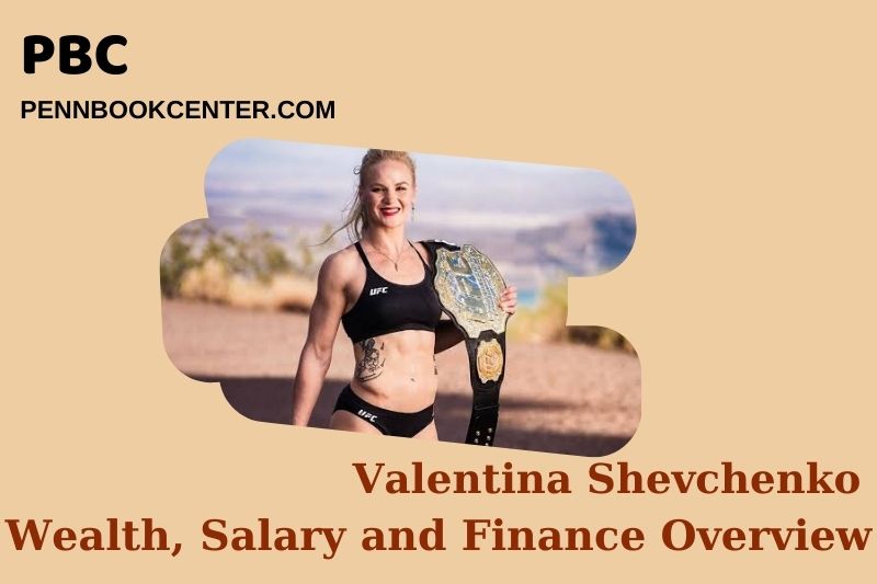 Valentina Shevchenko prosperity, salary and financial overview