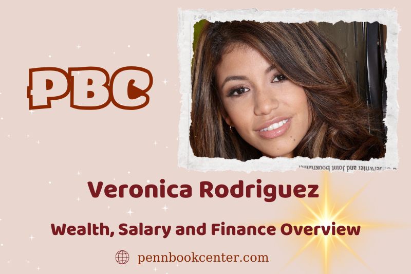 Veronica Rodriguez prosperity, salary and financial overview