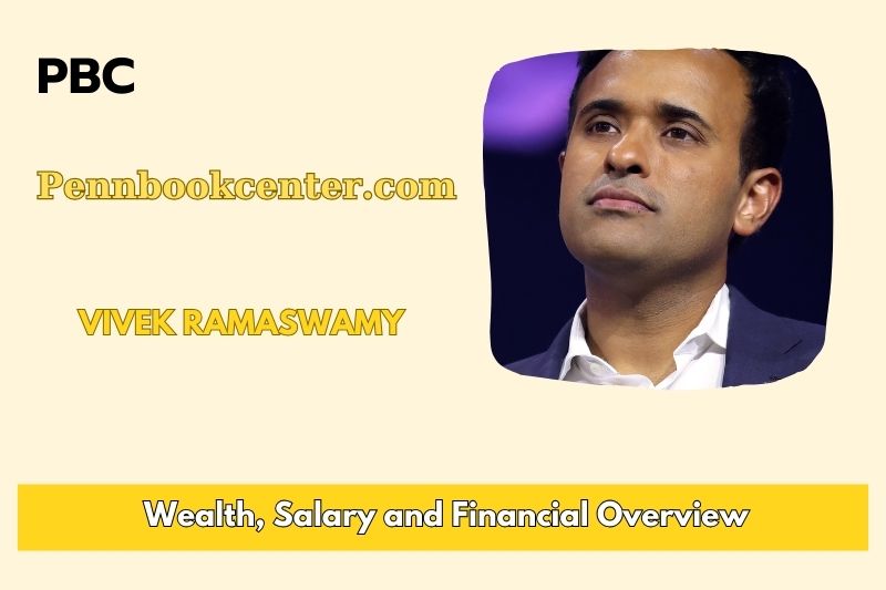 Vivek Ramaswamy fortune, salary and financial overview