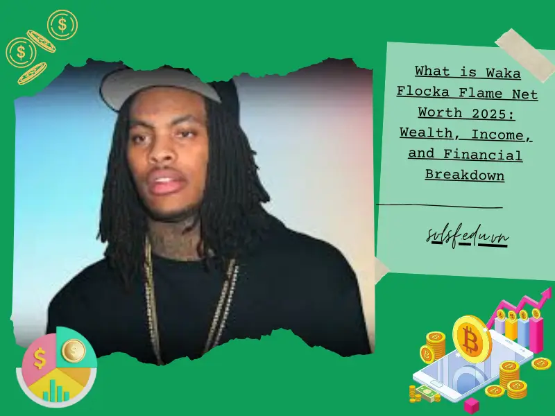 What is Waka Flocka Flame Net Worth 2025: Wealth, Income, and Financial Breakdown