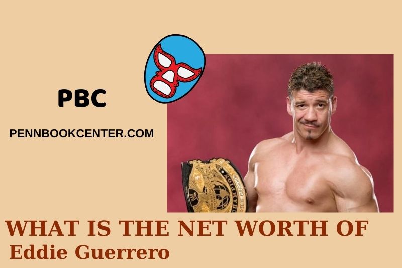 What is EDDIE GUERRERO's net assets in 2024