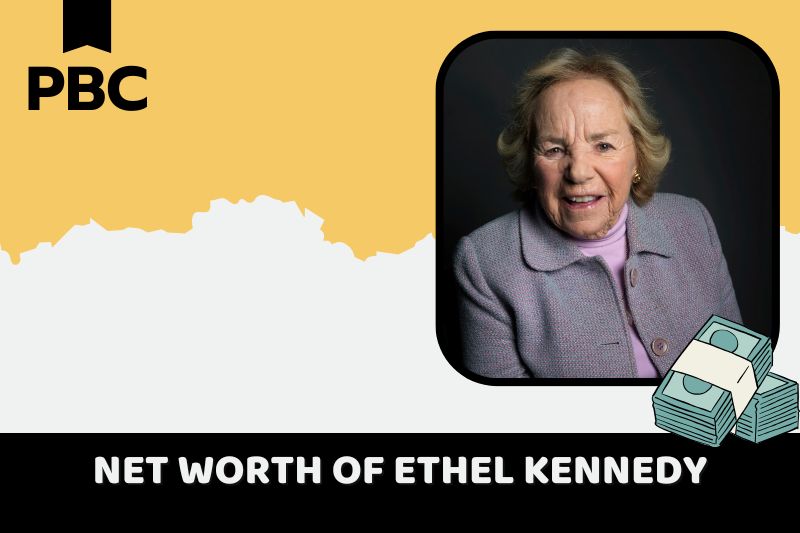 What is Ethel Kennedy's net assets in 2024