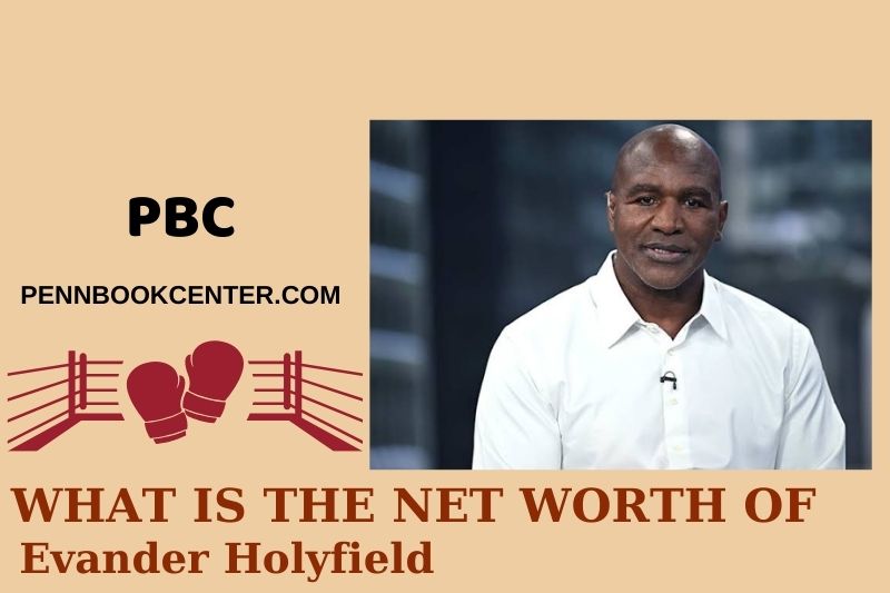 What is Evander Holyfield's net assets in 2024