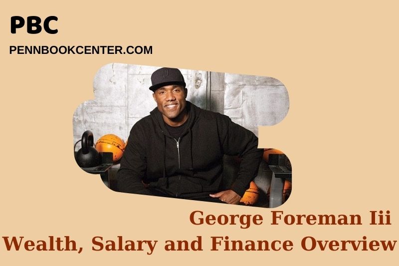 What is the net assets of George Foreman III in 2024