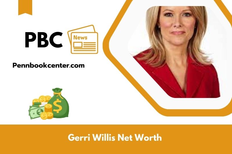 What is Gerri Willis's net assets in 2025